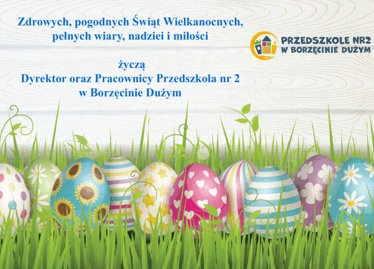 Życzenia Wielkanocne Przedszkole nr 2 w Borzęcinie Dużym
